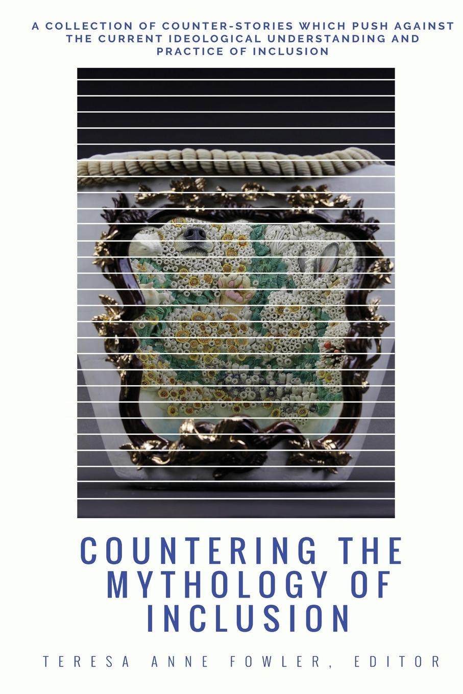 Vorderes Coverbild Countering the Mythology of Inclusion