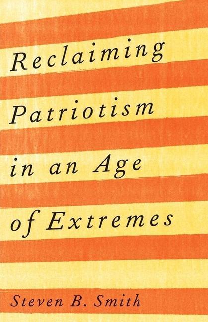 Vorderes Coverbild Reclaiming Patriotism in an Age of Extremes
