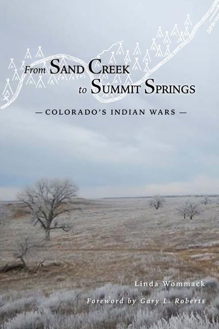 Vorderes Coverbild From Sand Creek to Summit Springs: Colorado's Indian Wars
