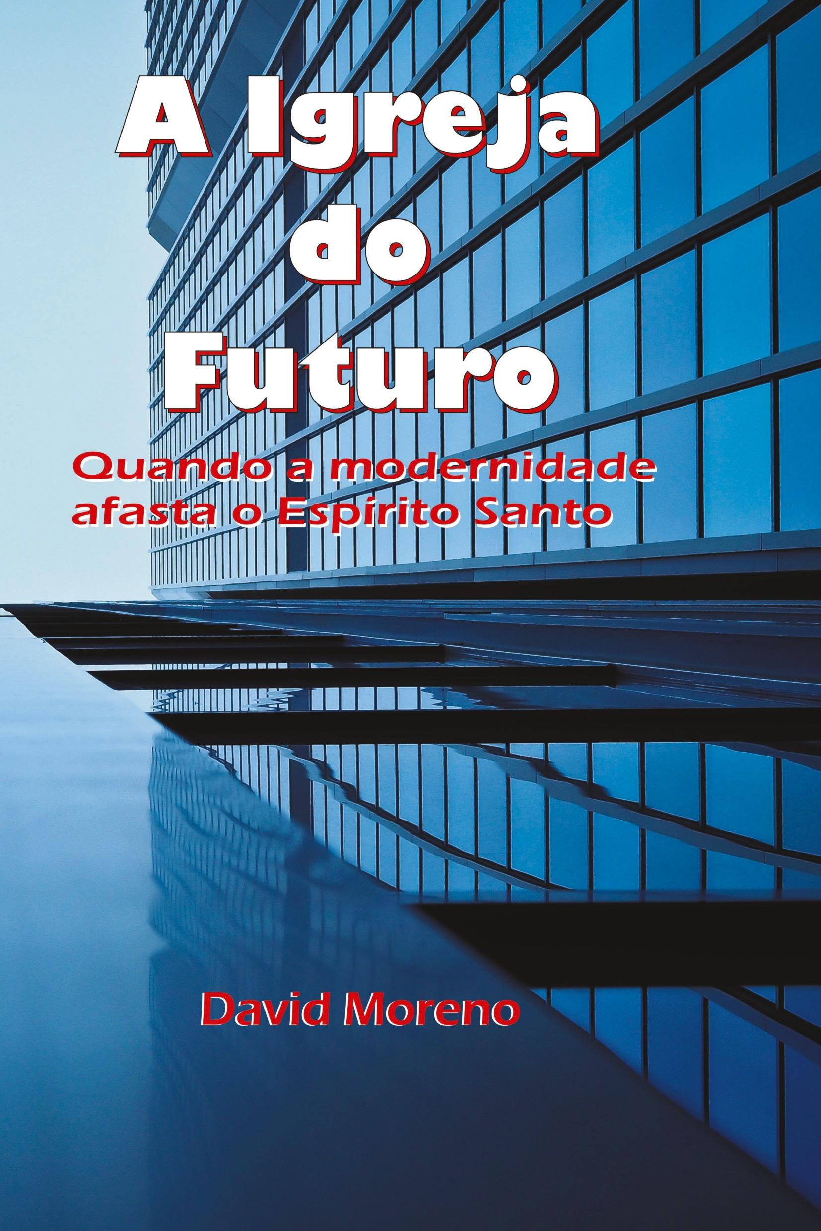 Vorderes Coverbild A igreja do futuro