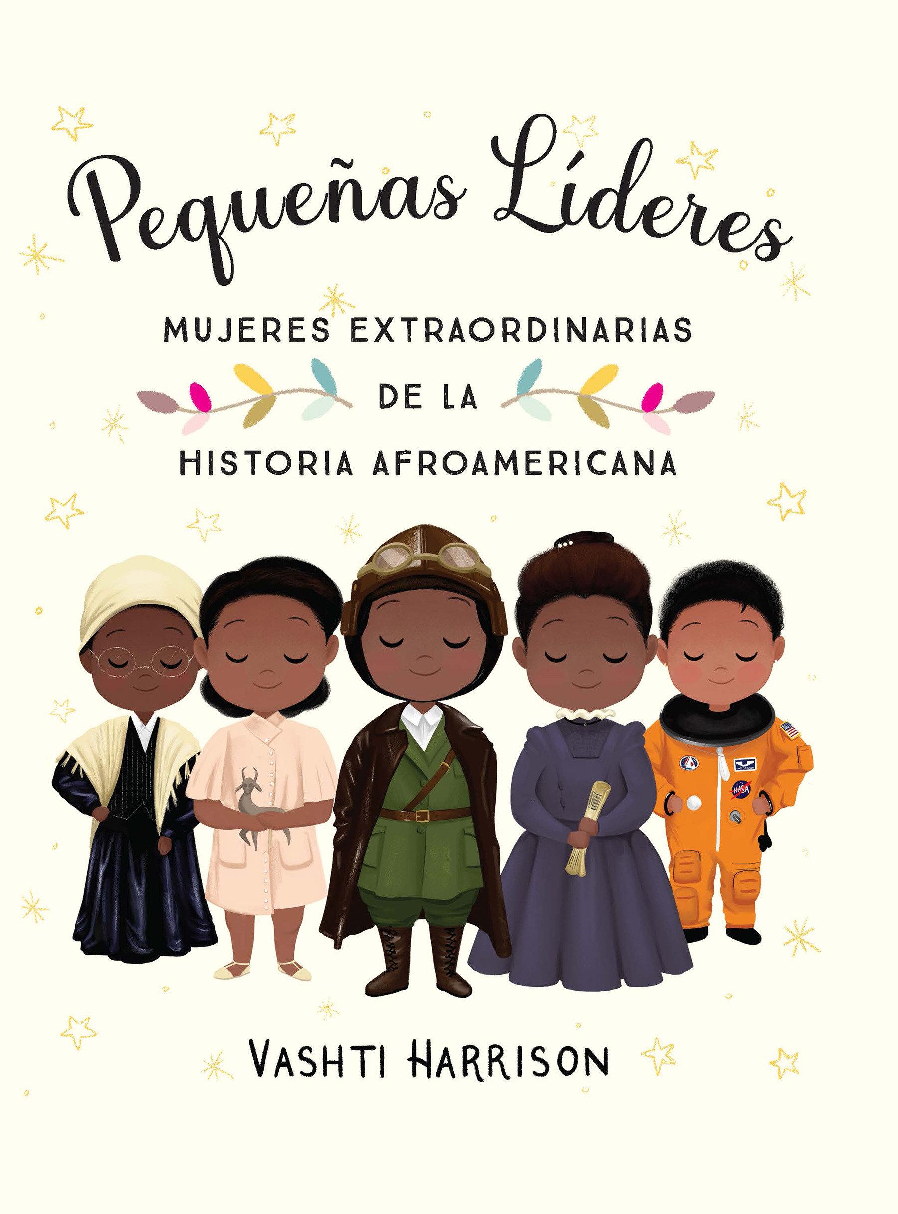 Vorderes Coverbild Pequeñas Líderes: Mujeres Extraordinarias de la Historia Afroamericana / Little Leaders: Bold Women in Black History