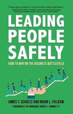 Vorderes Coverbild Leading People Safely: How to Win on the Business Battlefield