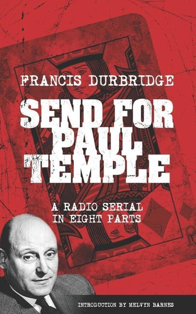 Vorderes Coverbild Send For Paul Temple (Scripts of the radio serial)