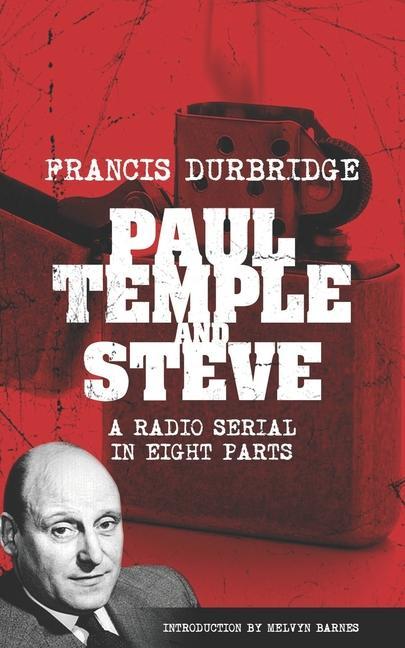Vorderes Coverbild Paul Temple and Steve (Scripts of the radio serial)