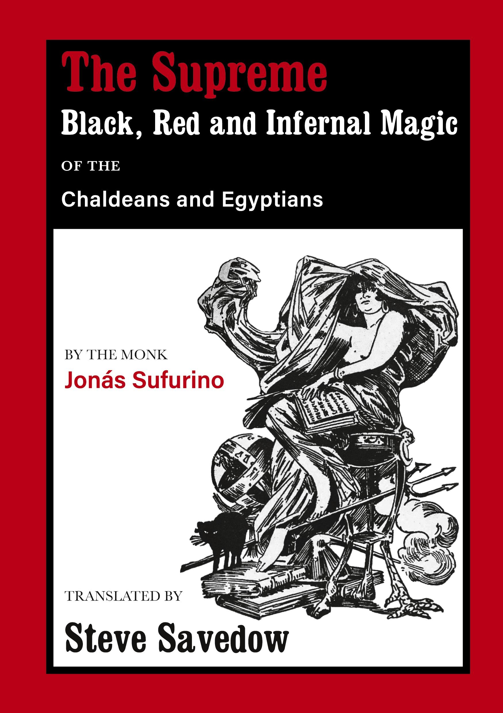 Vorderes Coverbild The Supreme Black, Red and Infernal Magic of the Chaldeans and Egyptians
