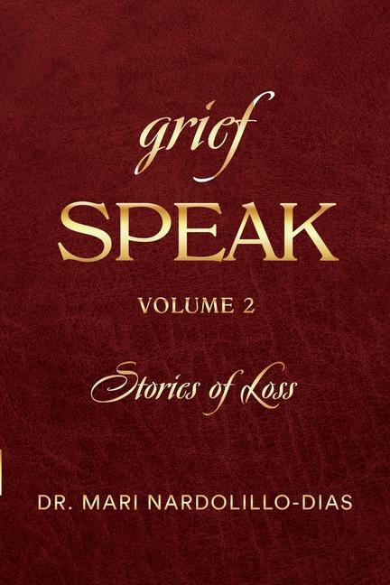 Vorderes Coverbild Grief Speak: Stories of Loss, volume 2
