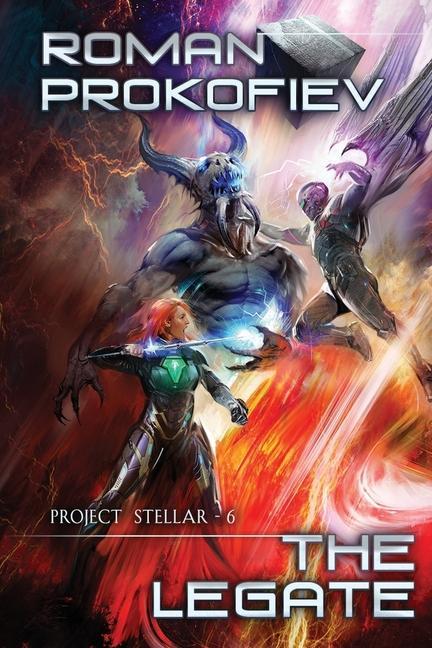 Vorderes Coverbild The Legate (Project Stellar Book 6): LitRPG Series