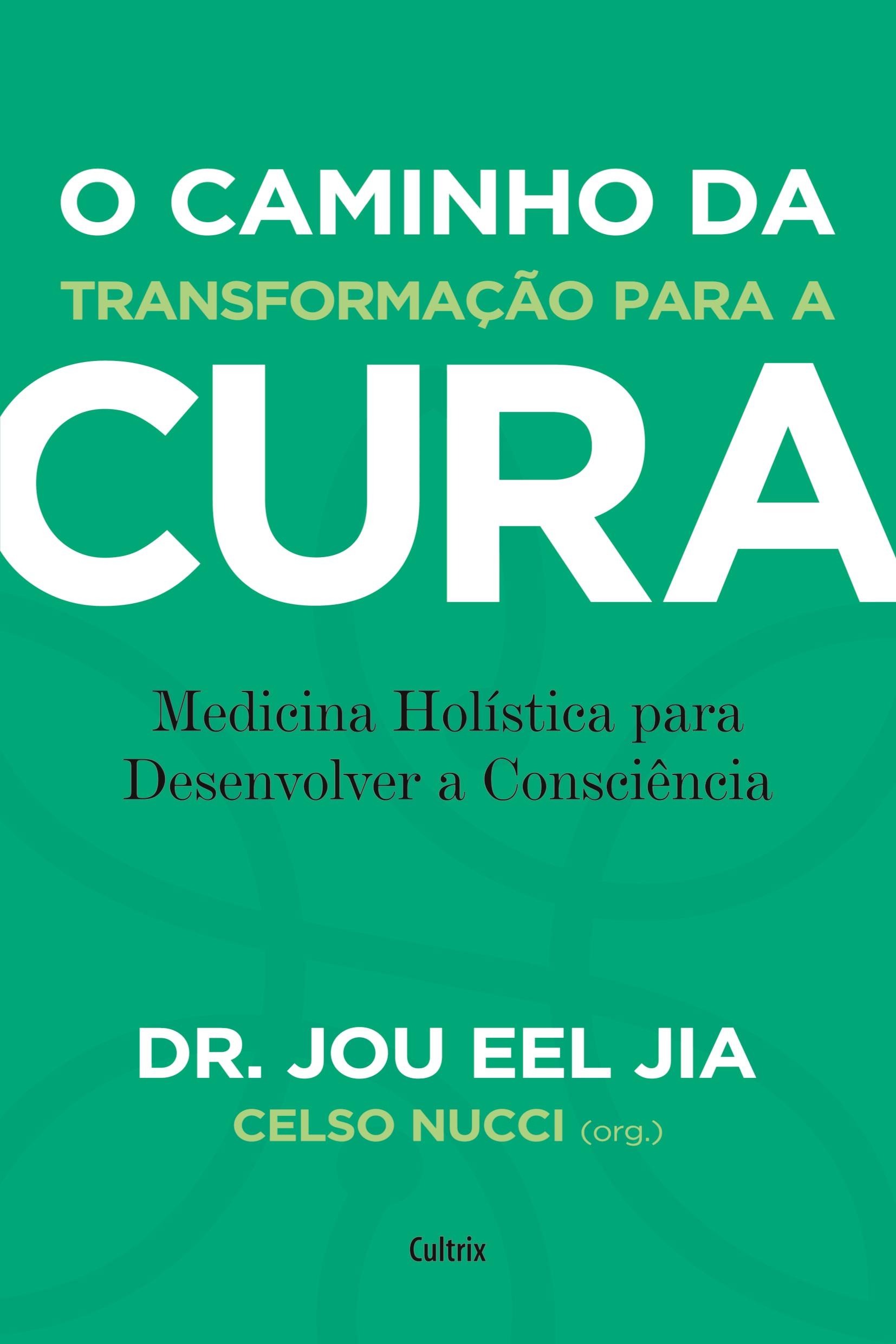 Vorderes Coverbild O caminho da transformação para a cura