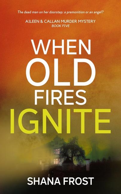 Vorderes Coverbild When Old Fires Ignite