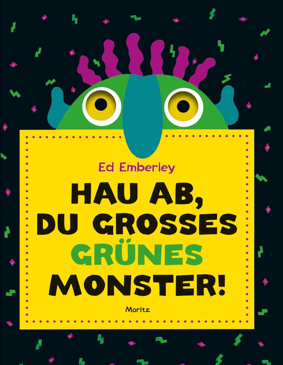 Vorderes Coverbild Hau ab, du großes grünes Monster!