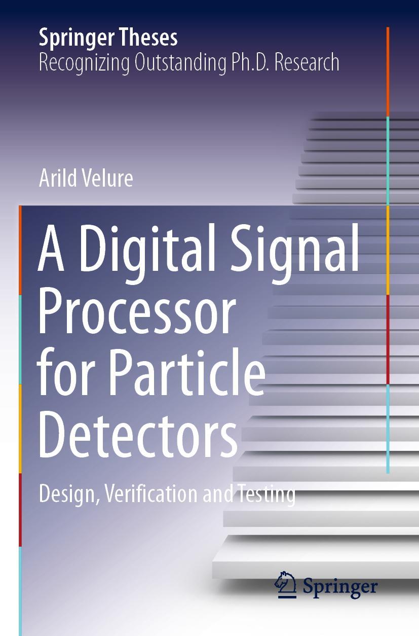Vorderes Coverbild A Digital Signal Processor for Particle Detectors