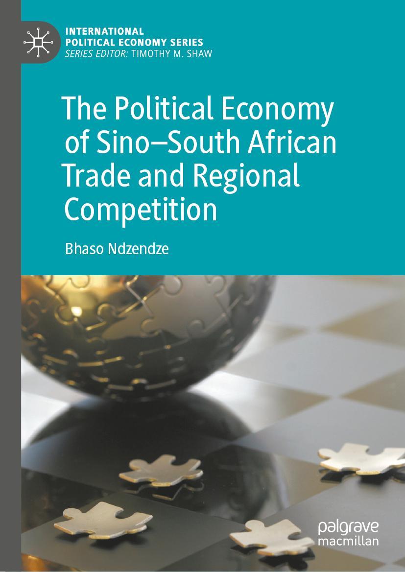 Vorderes Coverbild The Political Economy of Sino-South African Trade and Regional Competition