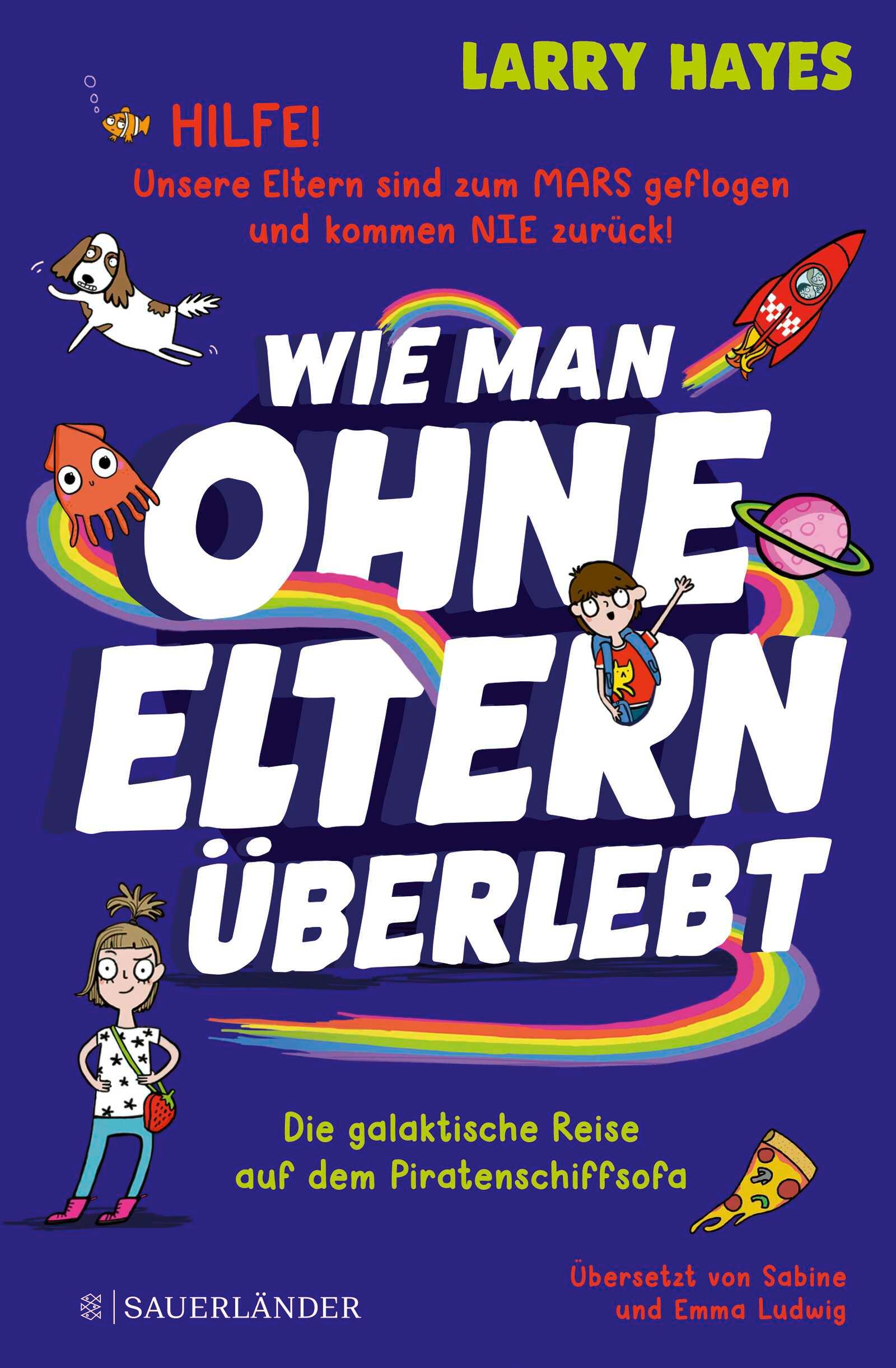 Vorderes Coverbild Wie man ohne Eltern überlebt - Die galaktische Reise auf dem Piratenschiffsofa