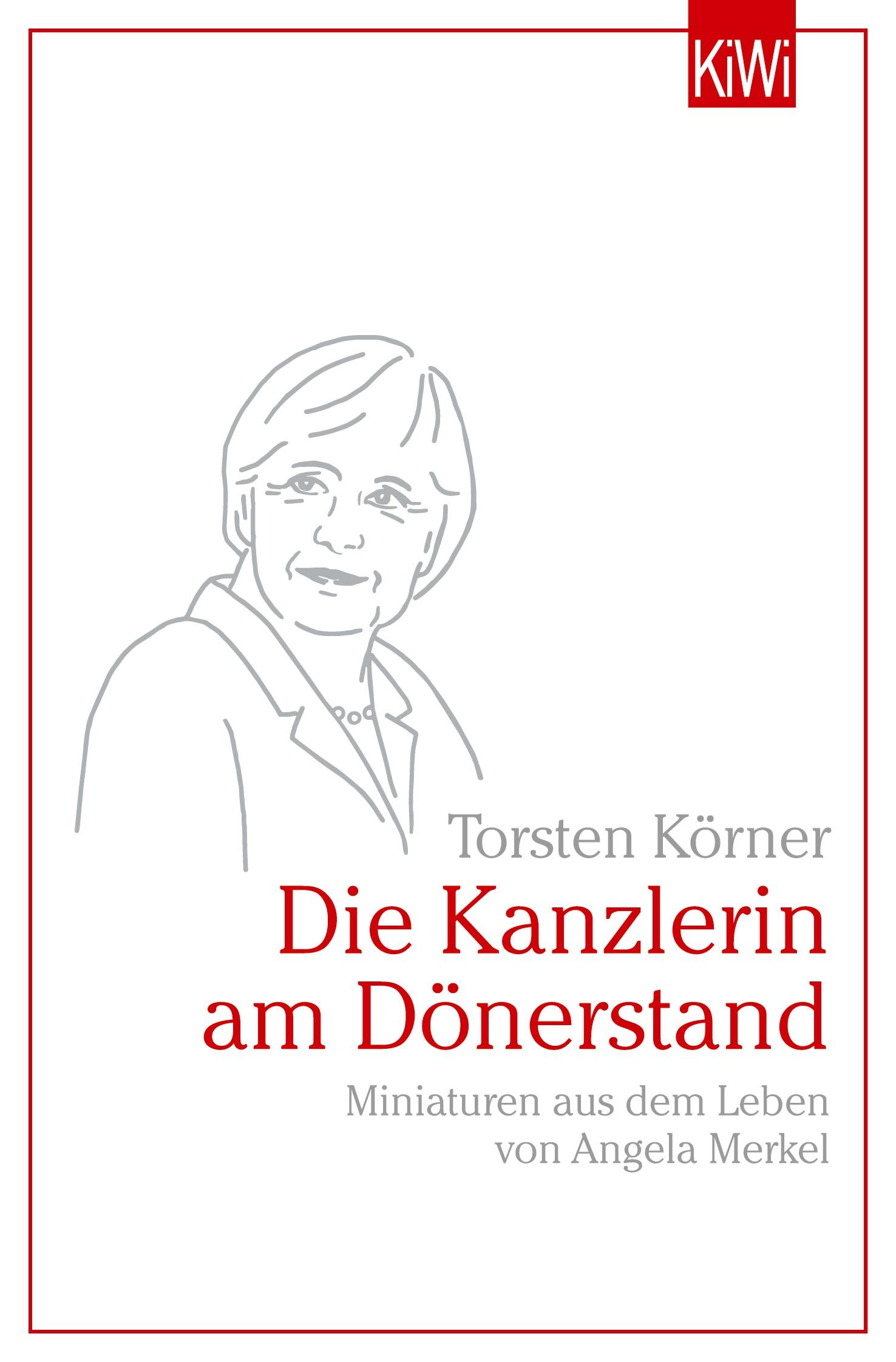 Vorderes Coverbild Die Kanzlerin am Dönerstand