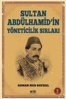Vorderes Coverbild Sultan Abdülhamidin Yöneticilik Sirlari