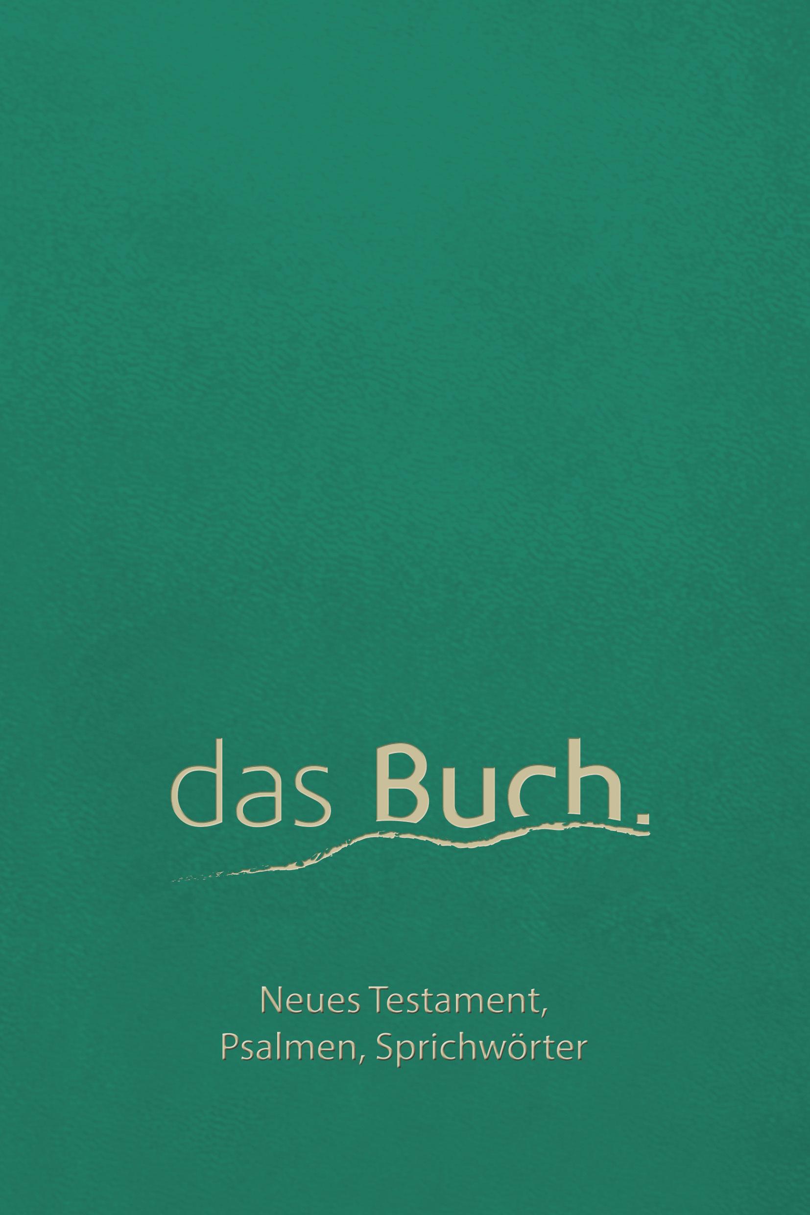 Vorderes Coverbild das Buch. Neues Testament, Psalmen, Sprichwörter