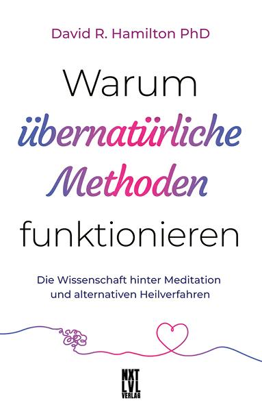 Vorderes Coverbild Warum übernatürliche Methoden funktionieren