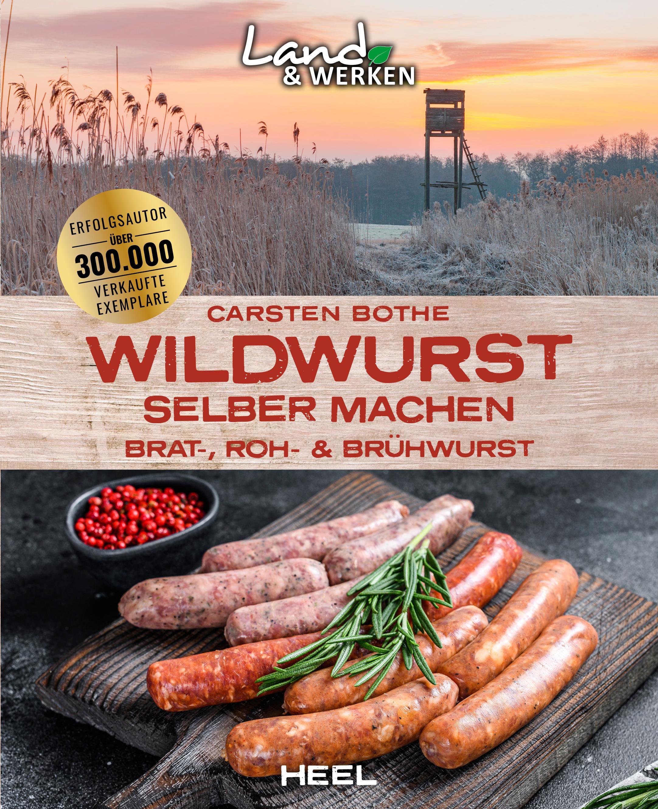 Vorderes Coverbild Wildwurst selber machen: Brat-, Roh- & Brühwurst