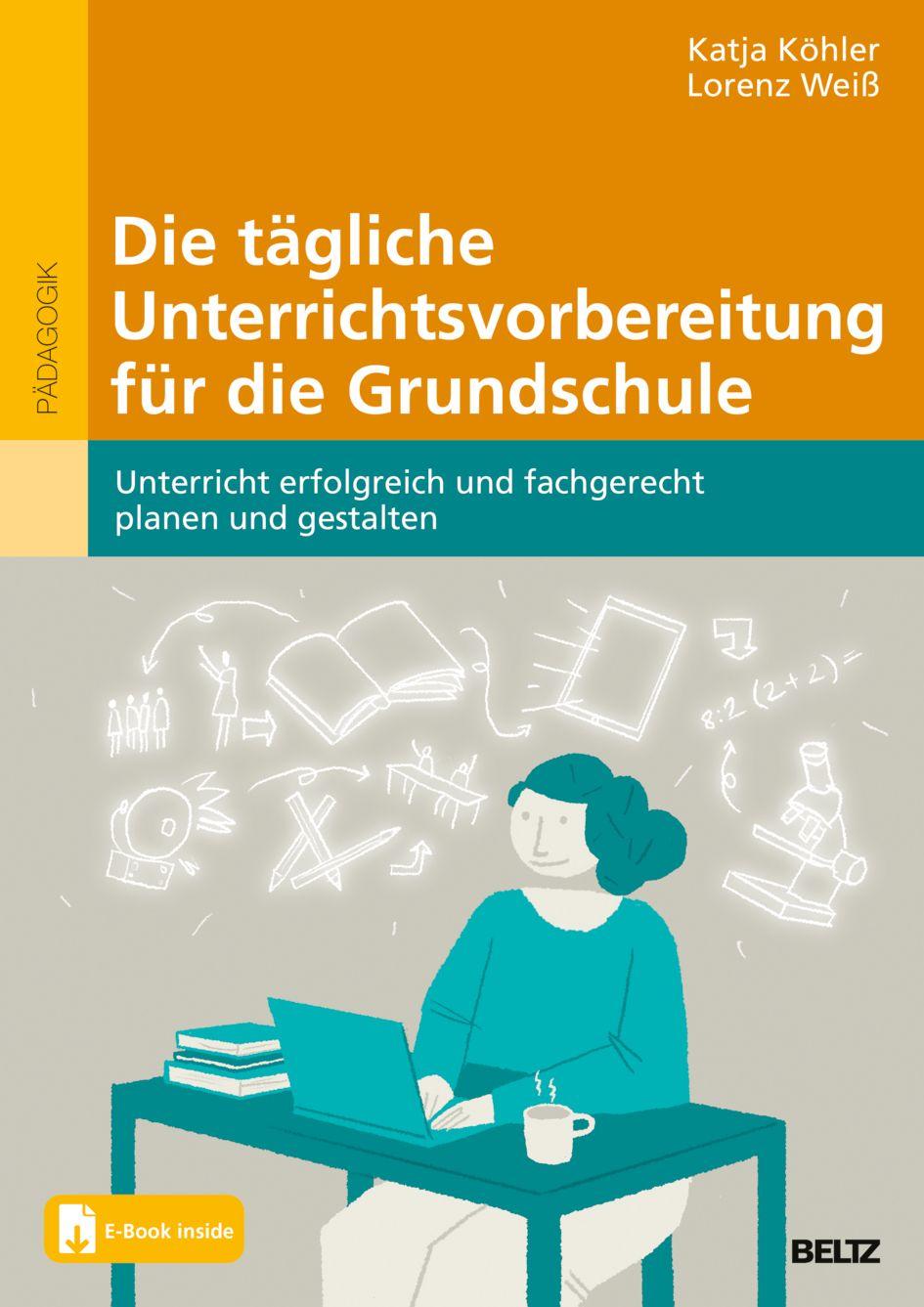Vorderes Coverbild Die tägliche Unterrichtsvorbereitung für die Grundschule