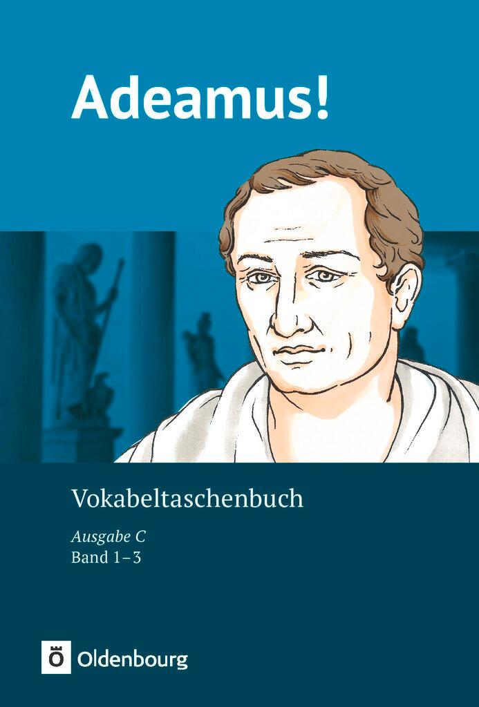 Vorderes Coverbild Adeamus! - Ausgabe C - Latein als 2. Fremdsprache - Band 1-3