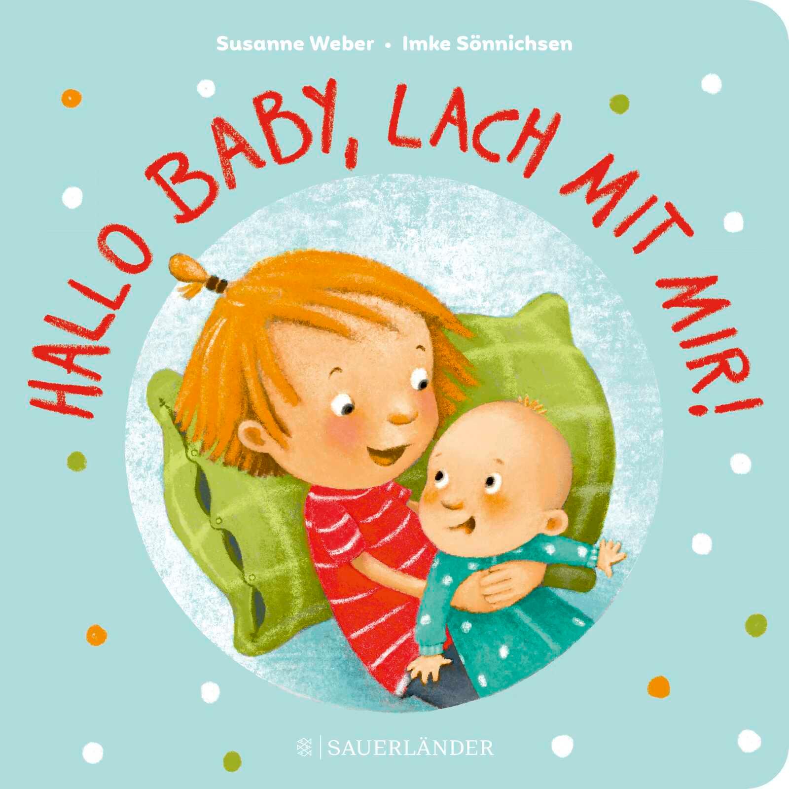 Vorderes Coverbild Hallo Baby, lach mit mir! (Pappbilderbuch für alle Geschwisterchen)