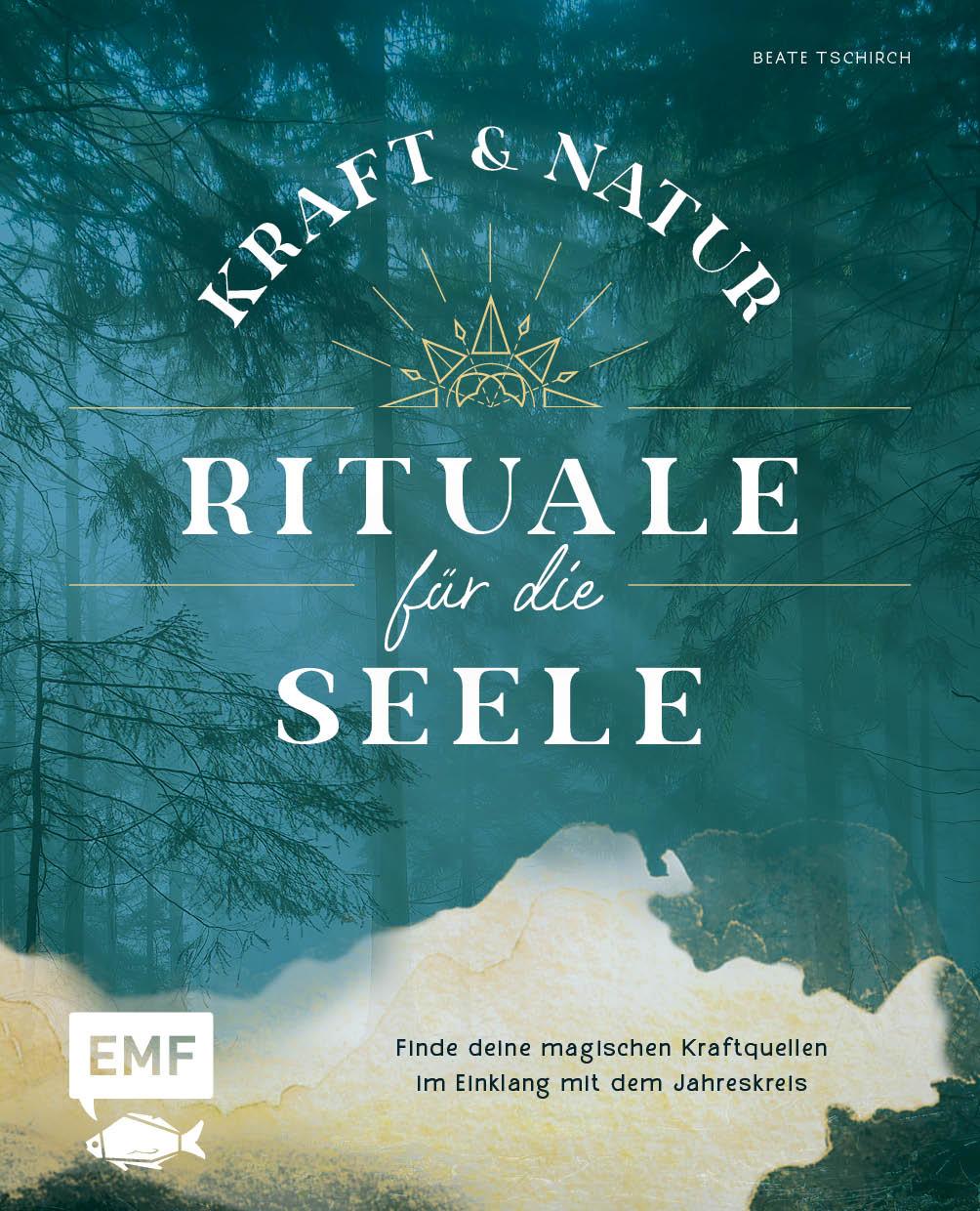 Vorderes Coverbild Kraft- und Natur-Rituale für die Seele