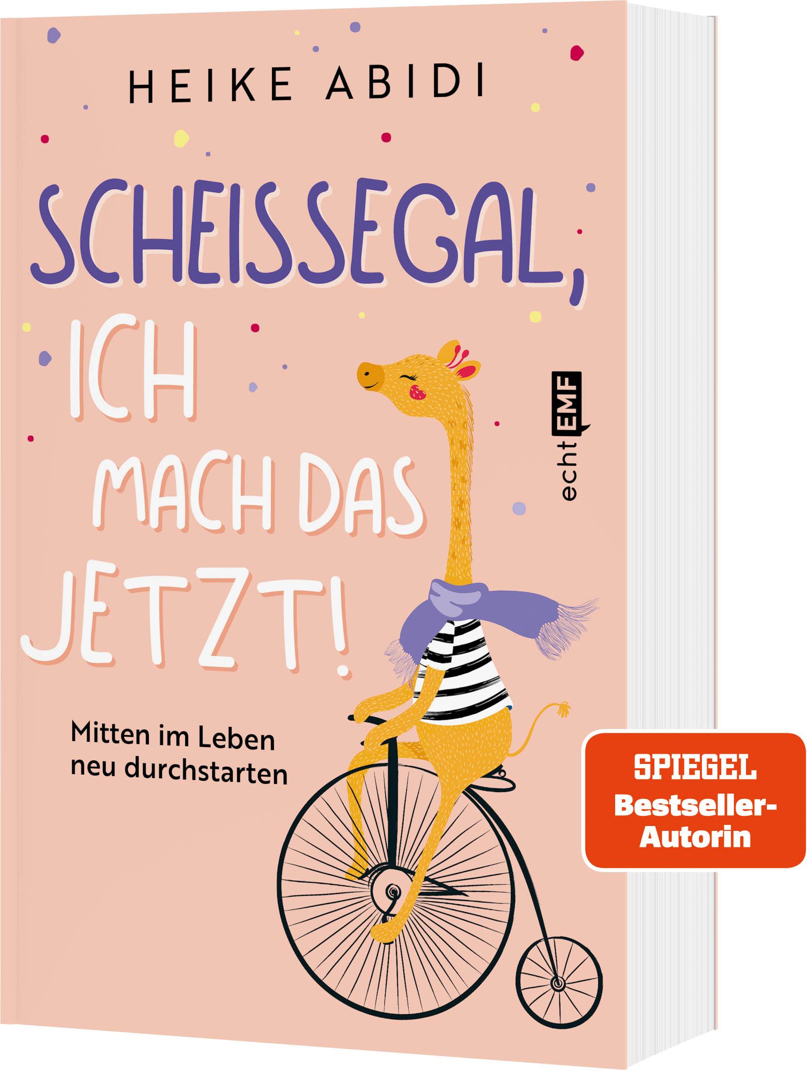 Vorderes Coverbild Scheißegal, ich mach das jetzt!