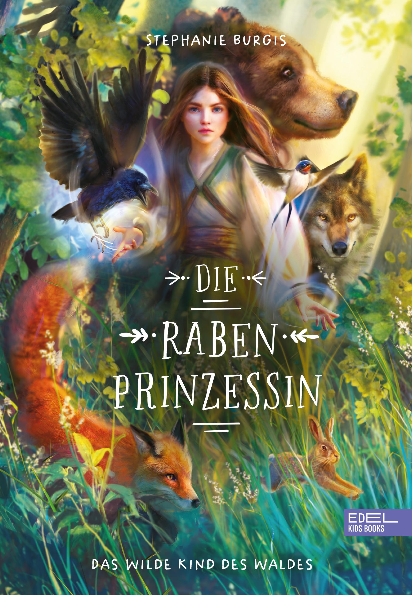 Vorderes Coverbild Die Rabenprinzessin - das wilde Kind des Waldes