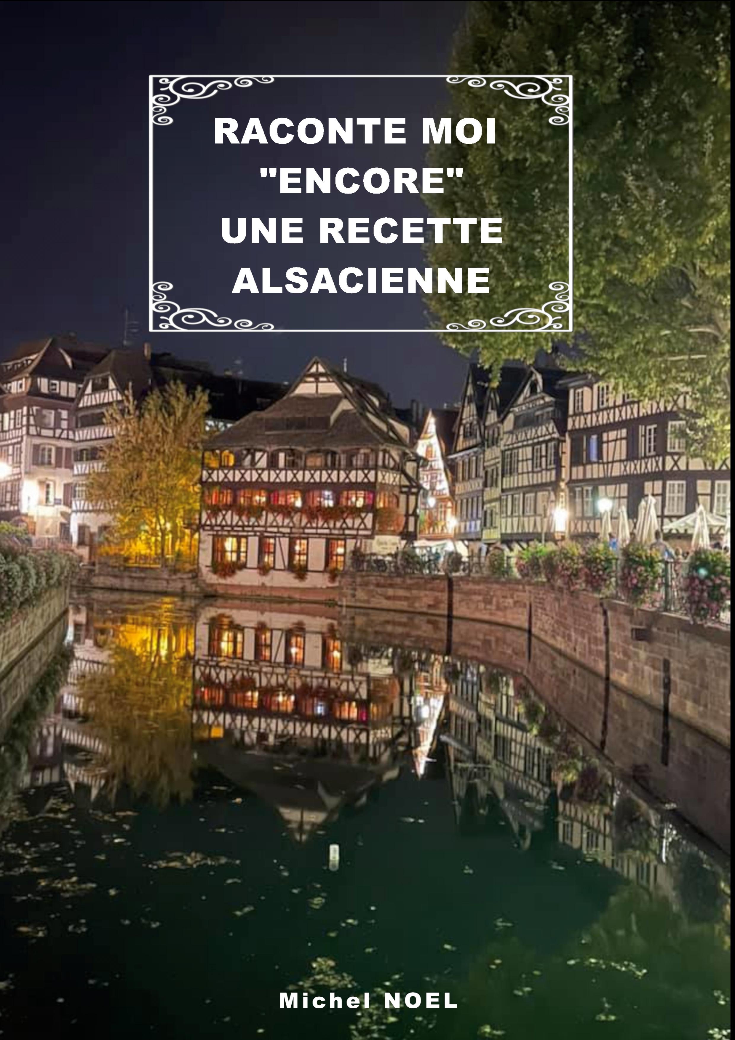 Vorderes Coverbild Raconte moi "encore" une recette Alsacienne