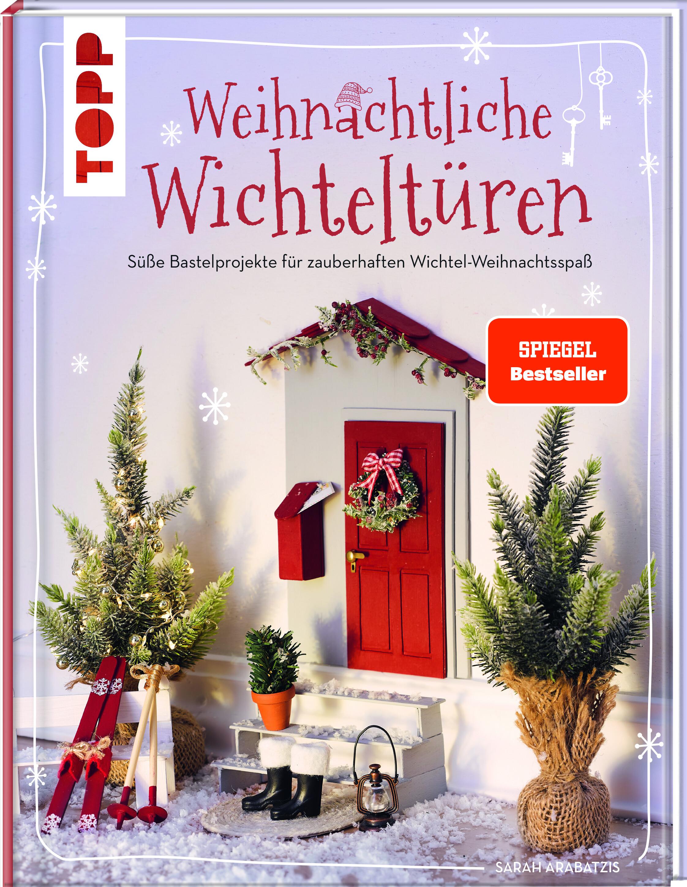 Vorderes Coverbild Weihnachtliche Wichteltüren. Süße Bastelprojekte für zauberhaften Wichtel-Weihnachtsspaß. SPIEGEL Bestseller