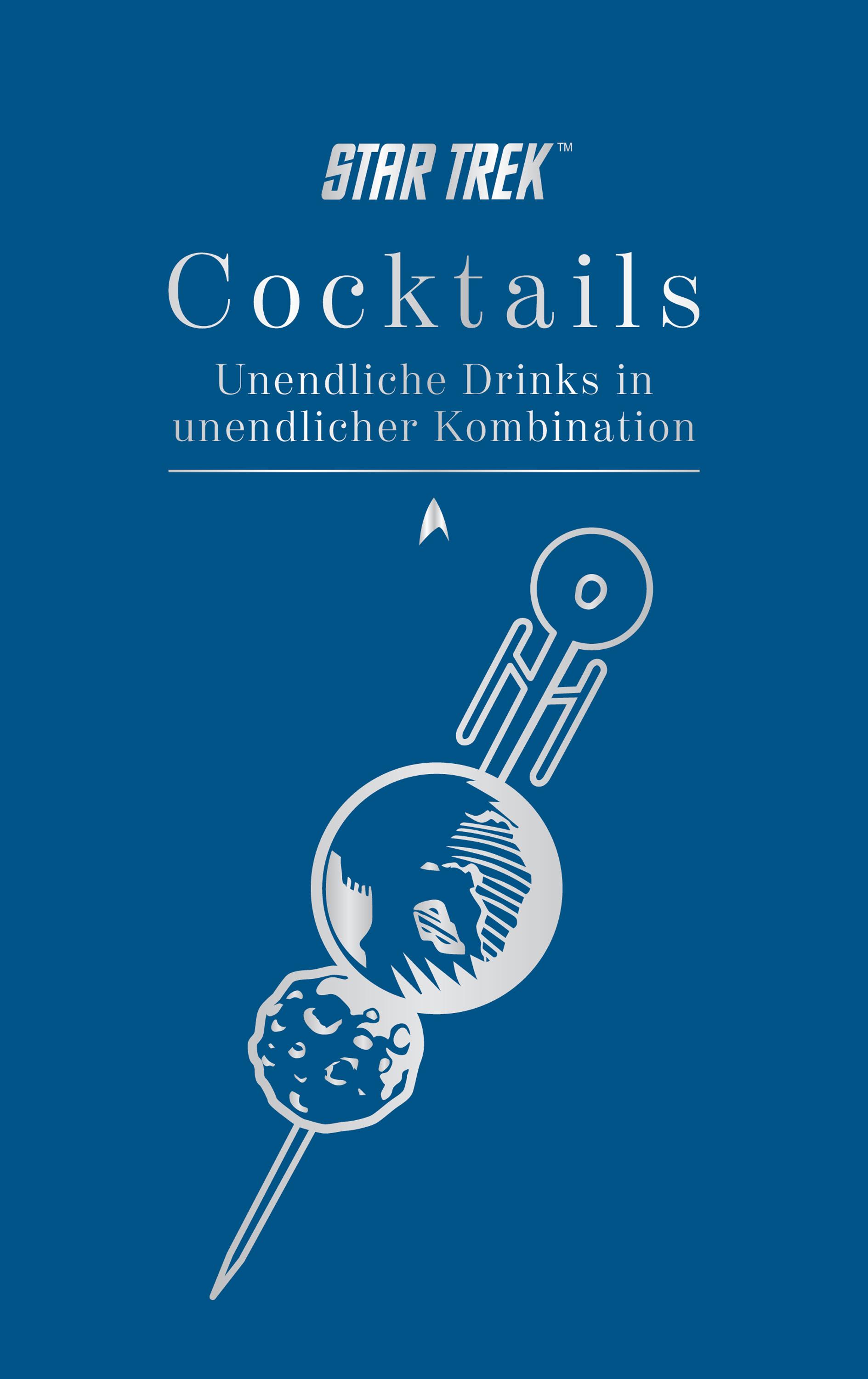 Vorderes Coverbild Star Trek Cocktails - Unendliche Drinks in unendlicher Kombination