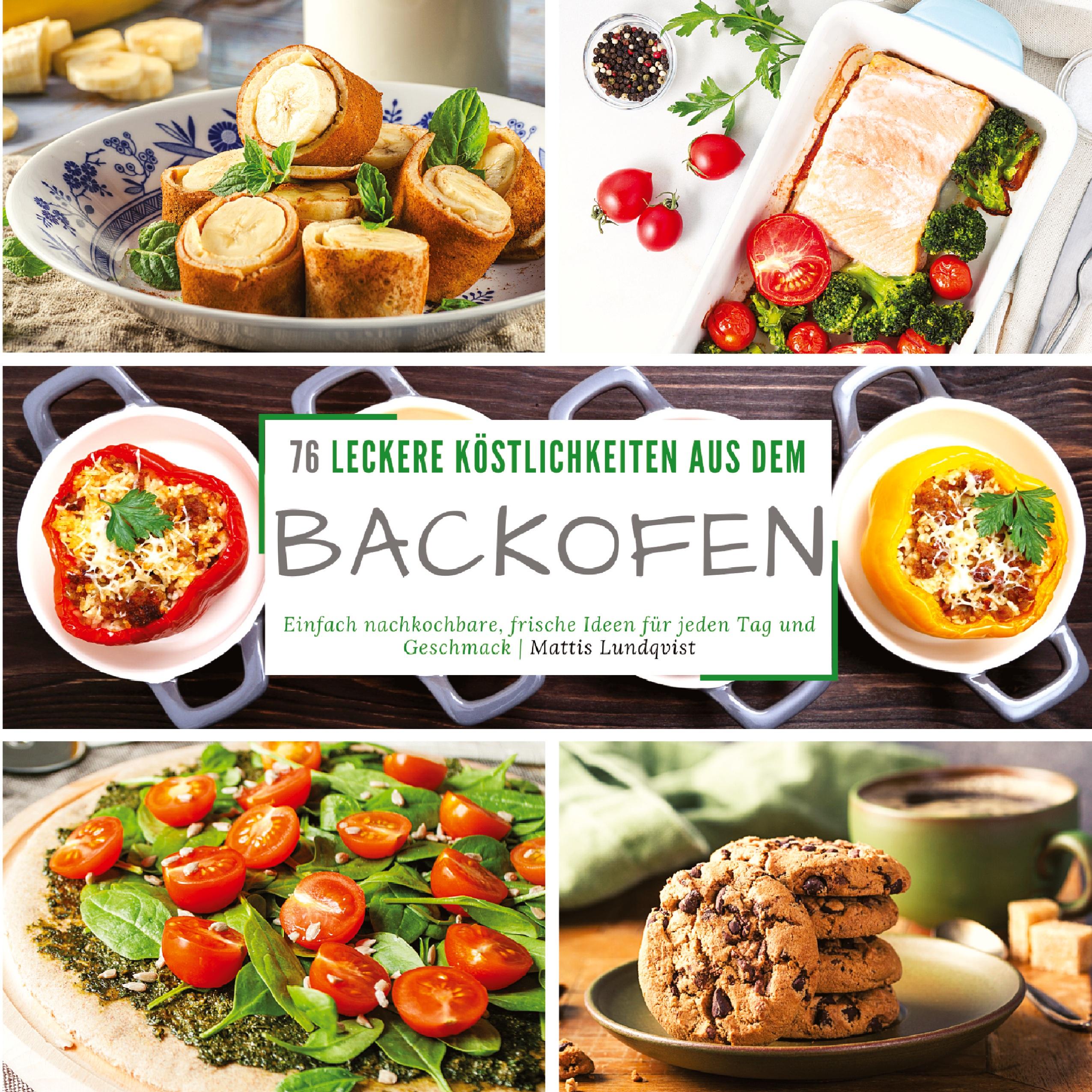 Vorderes Coverbild 76 leckere Köstlichkeiten aus dem Backofen
