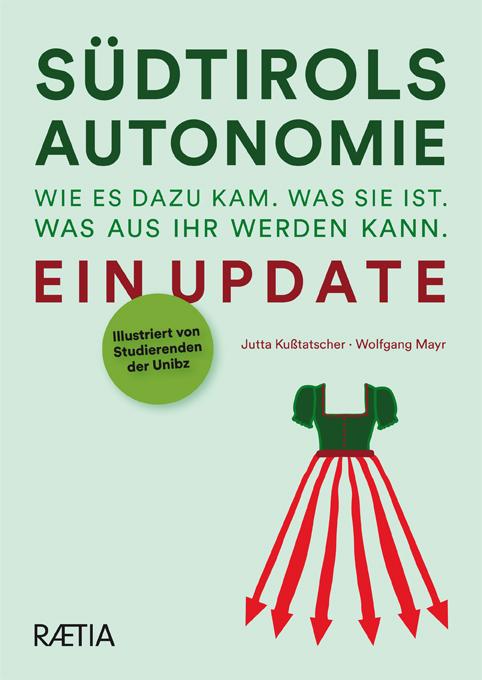 Vorderes Coverbild Südtirols Autonomie. Wie es dazu kam. Was sie ist. Was aus ihr werden kann.
