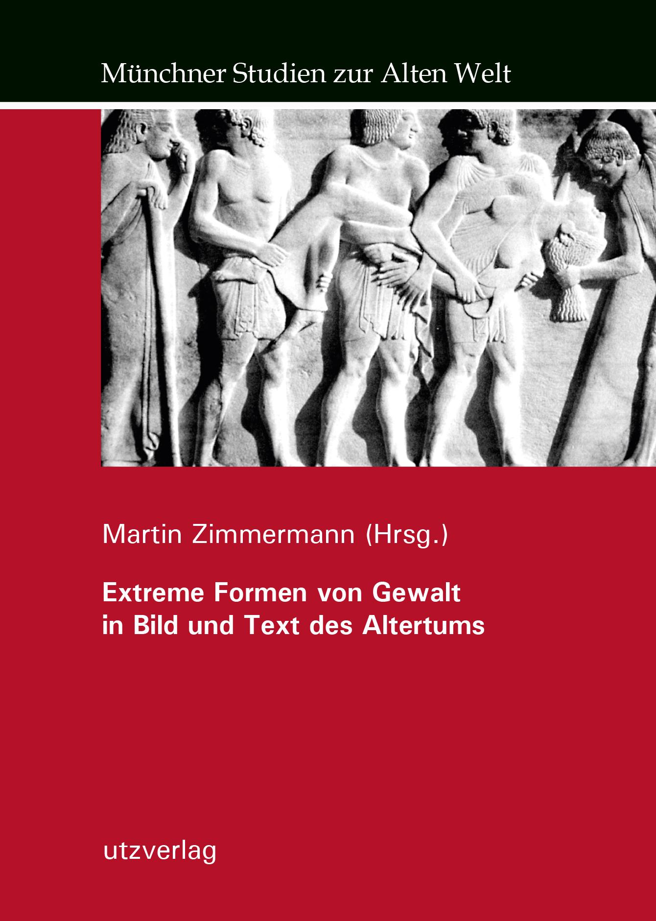 Vorderes Coverbild Extreme Formen von Gewalt in Bild und Text des Altertums
