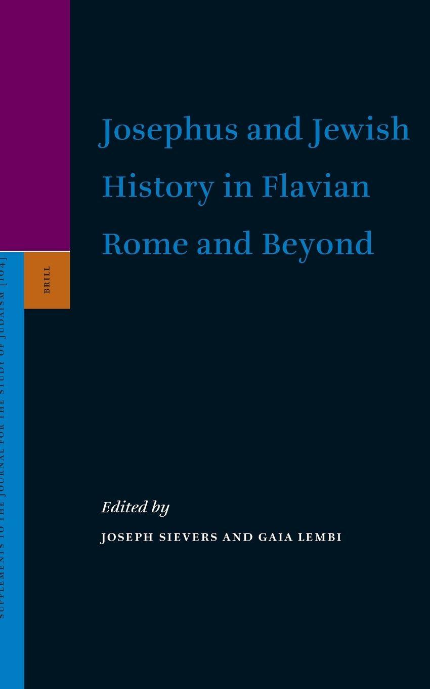 Vorderes Coverbild Josephus and Jewish History in Flavian Rome and Beyond