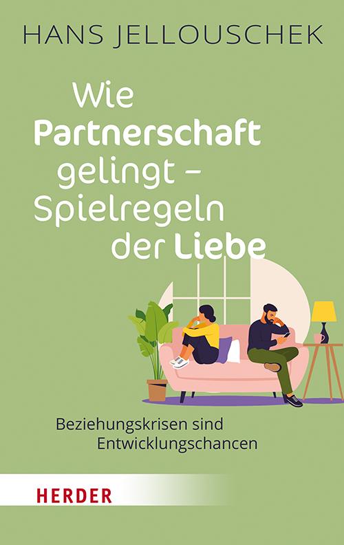 Vorderes Coverbild Wie Partnerschaft gelingt - Spielregeln der Liebe