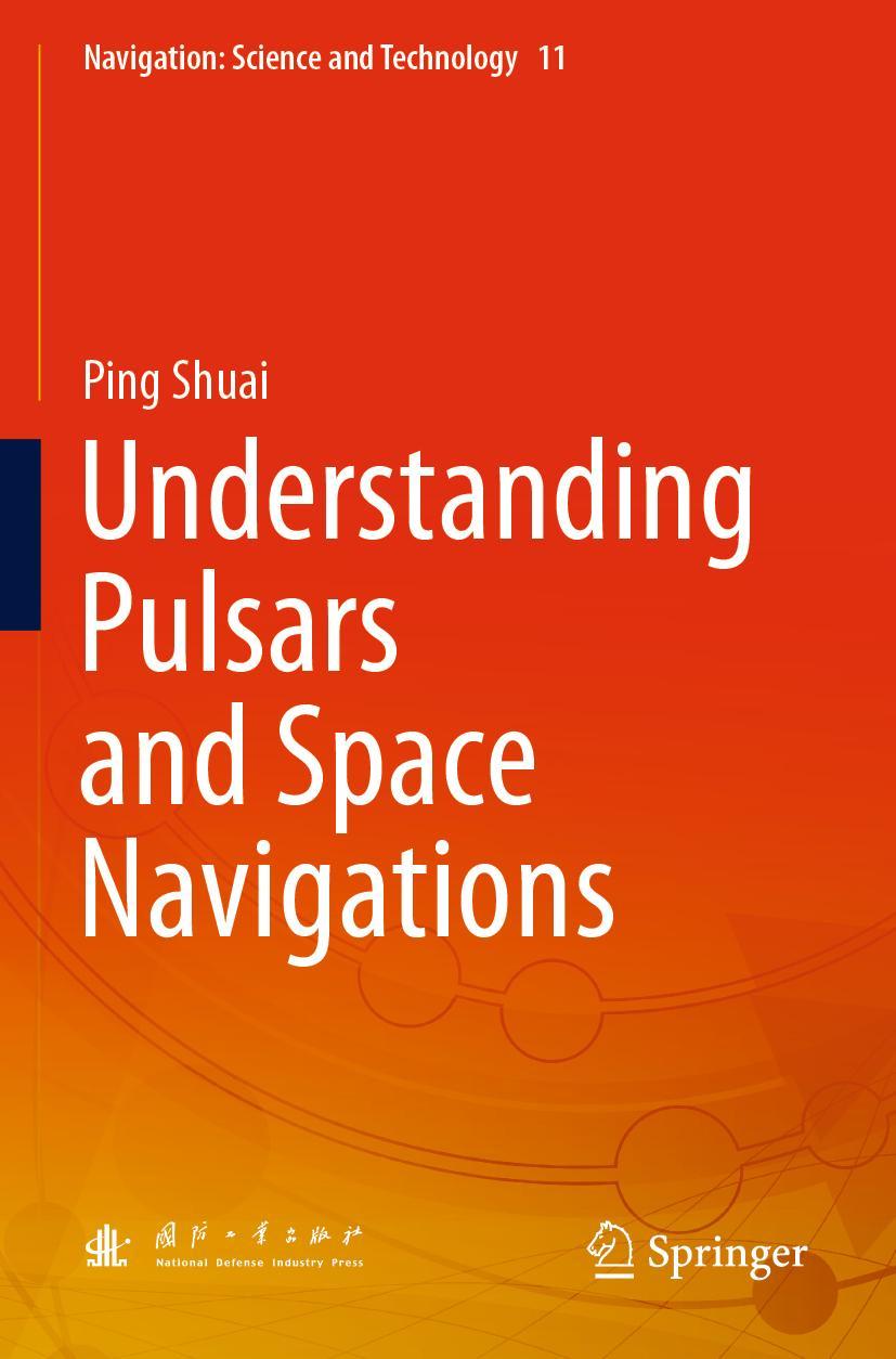 Vorderes Coverbild Understanding Pulsars and Space Navigations