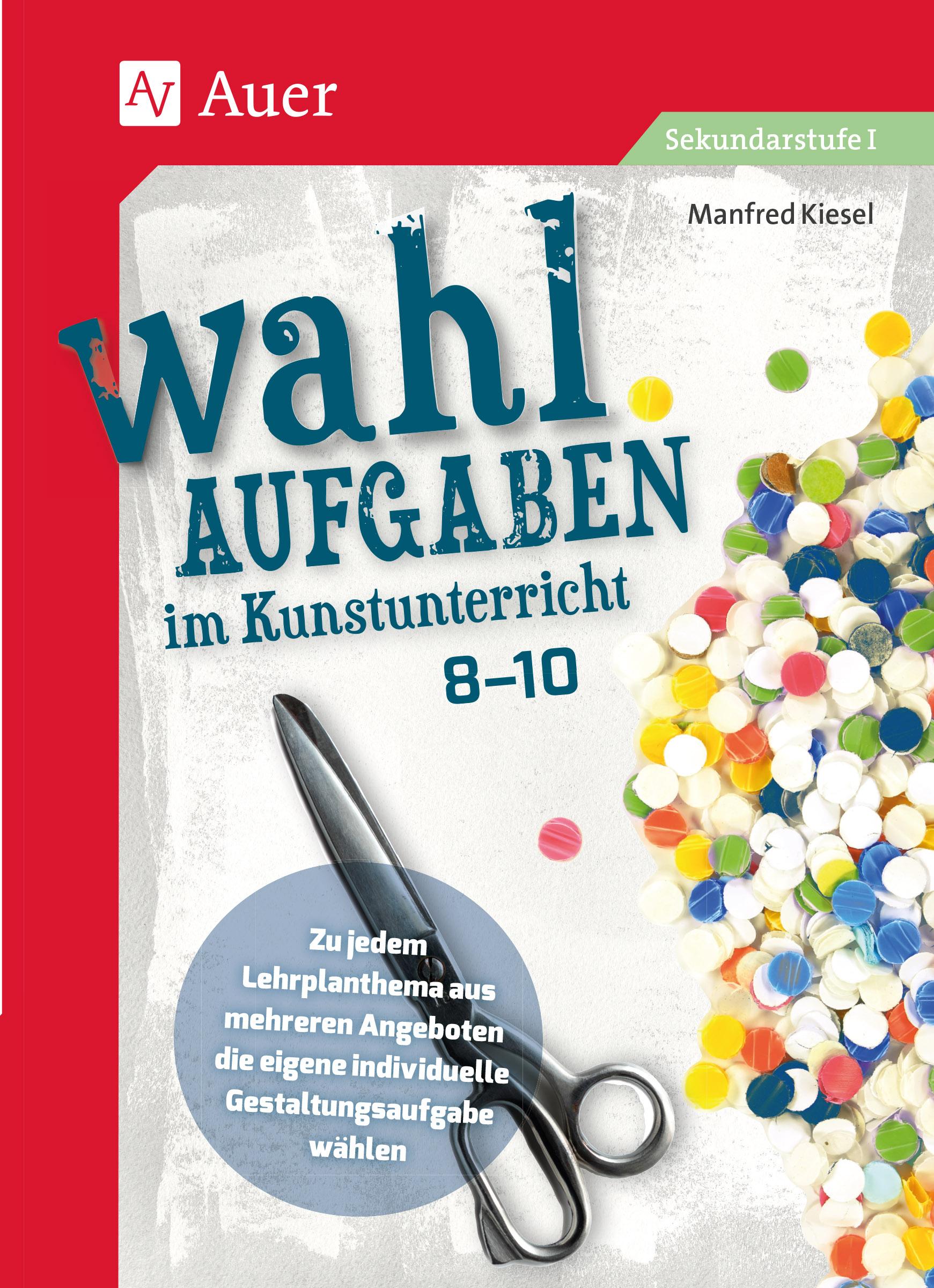 Vorderes Coverbild Wahlaufgaben im Kunstunterricht Klasse 8-10