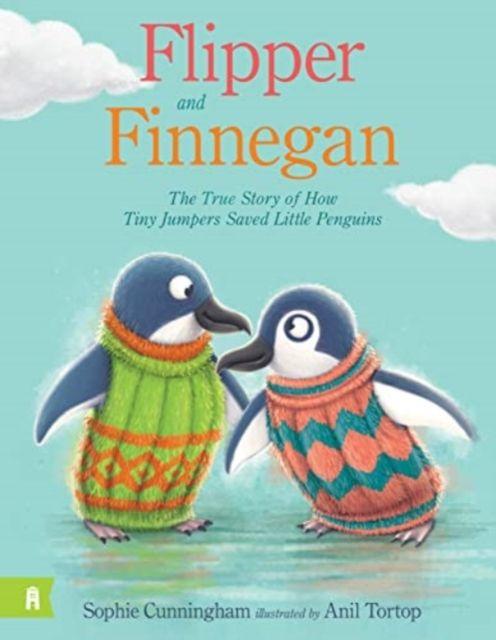 Vorderes Coverbild Flipper and Finnegan - The True Story of How Tiny Jumpers Saved Little Penguins