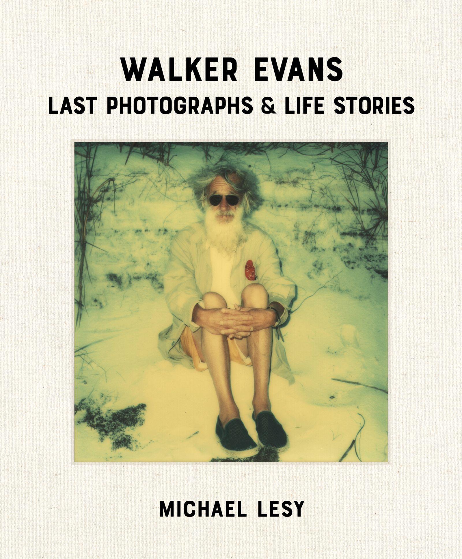 Vorderes Coverbild Walker Evans: Last Photographs & Life Stories