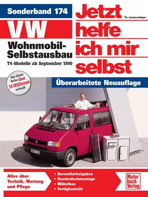 Vorderes Coverbild VW Wohnmobil-Selbstausbau. T4-Modelle ab Sept. '90. Jetzt helfe ich mir selbst