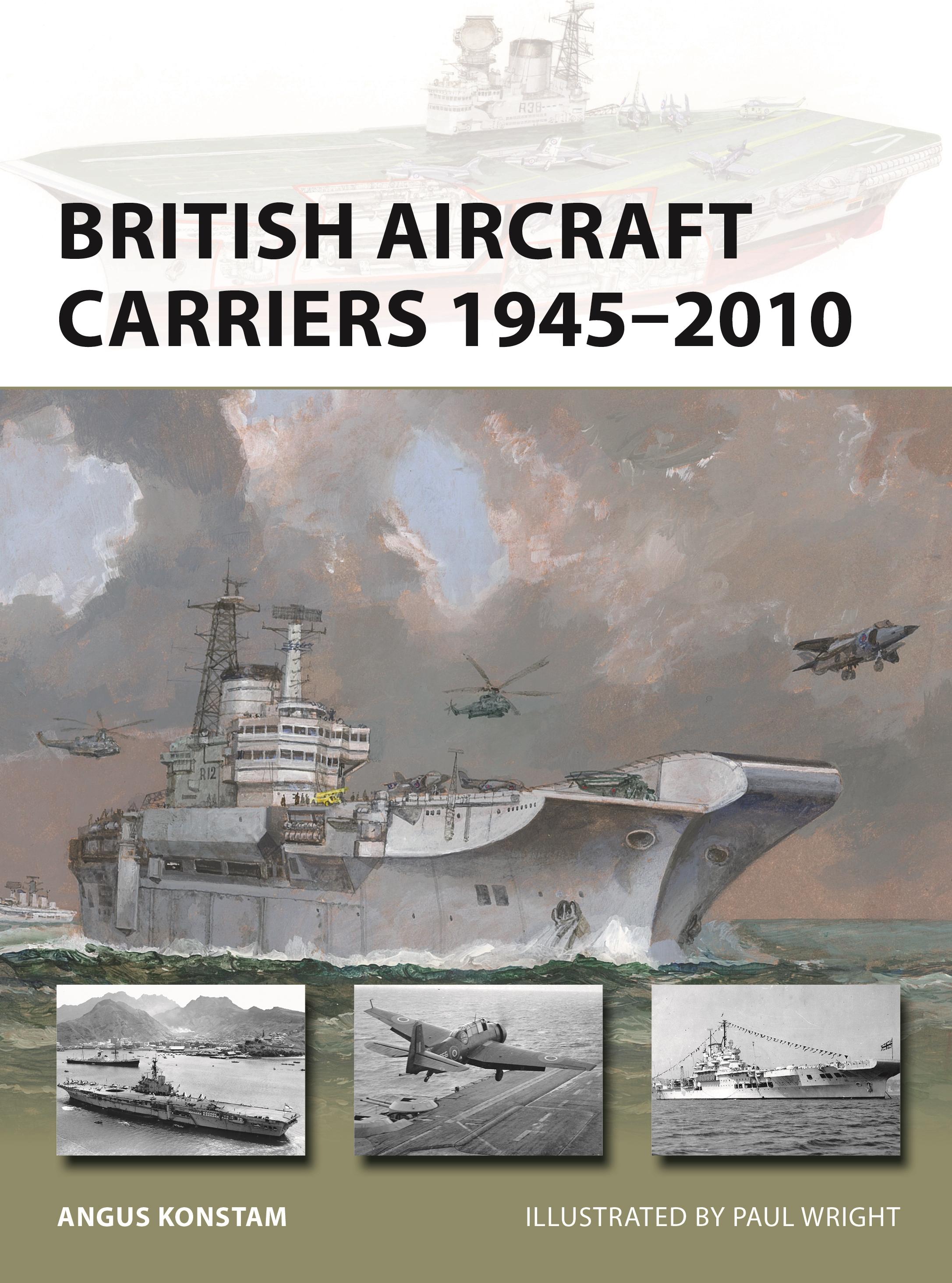 Vorderes Coverbild British Aircraft Carriers 1945-2010