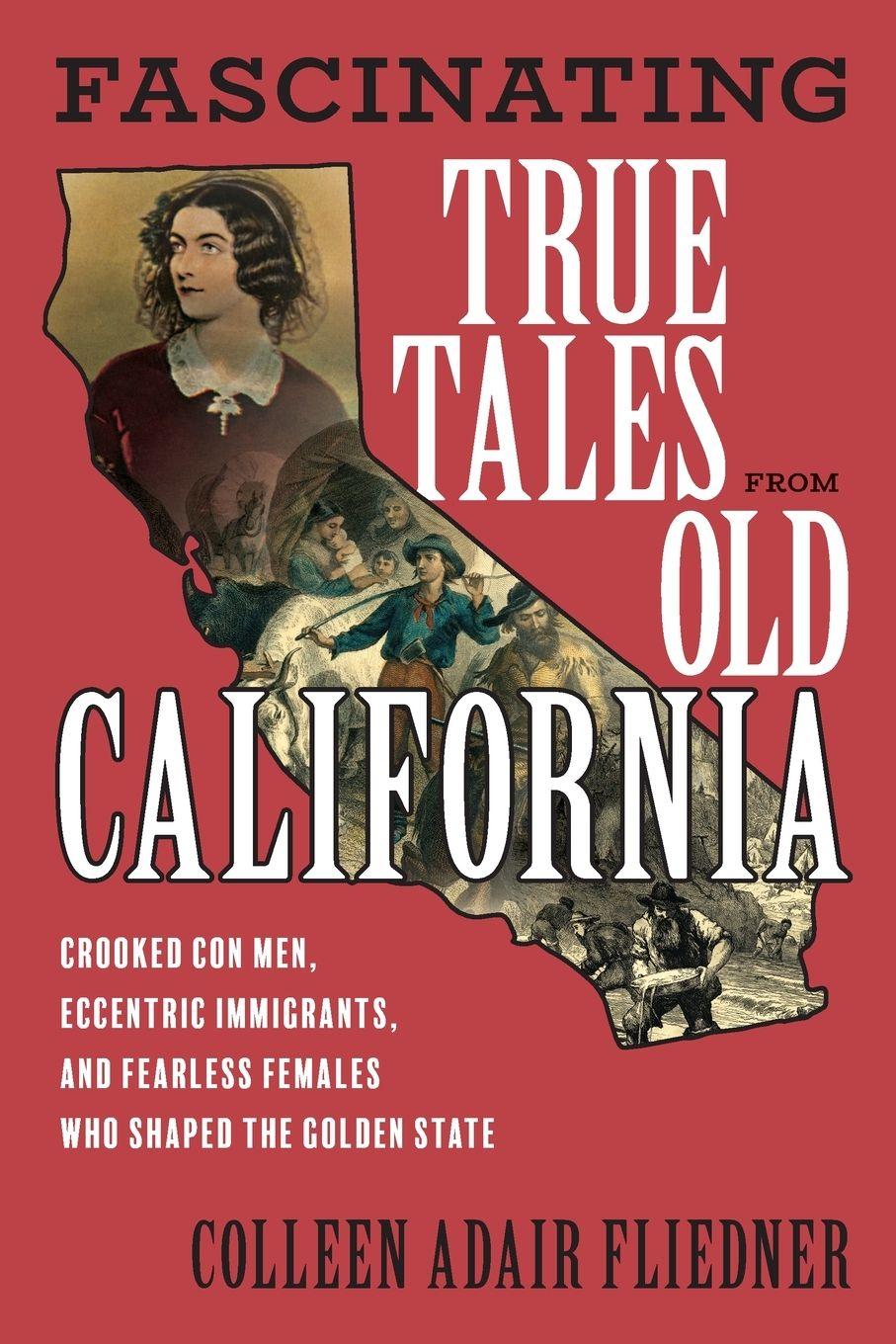 Vorderes Coverbild Fascinating True Tales from Old California