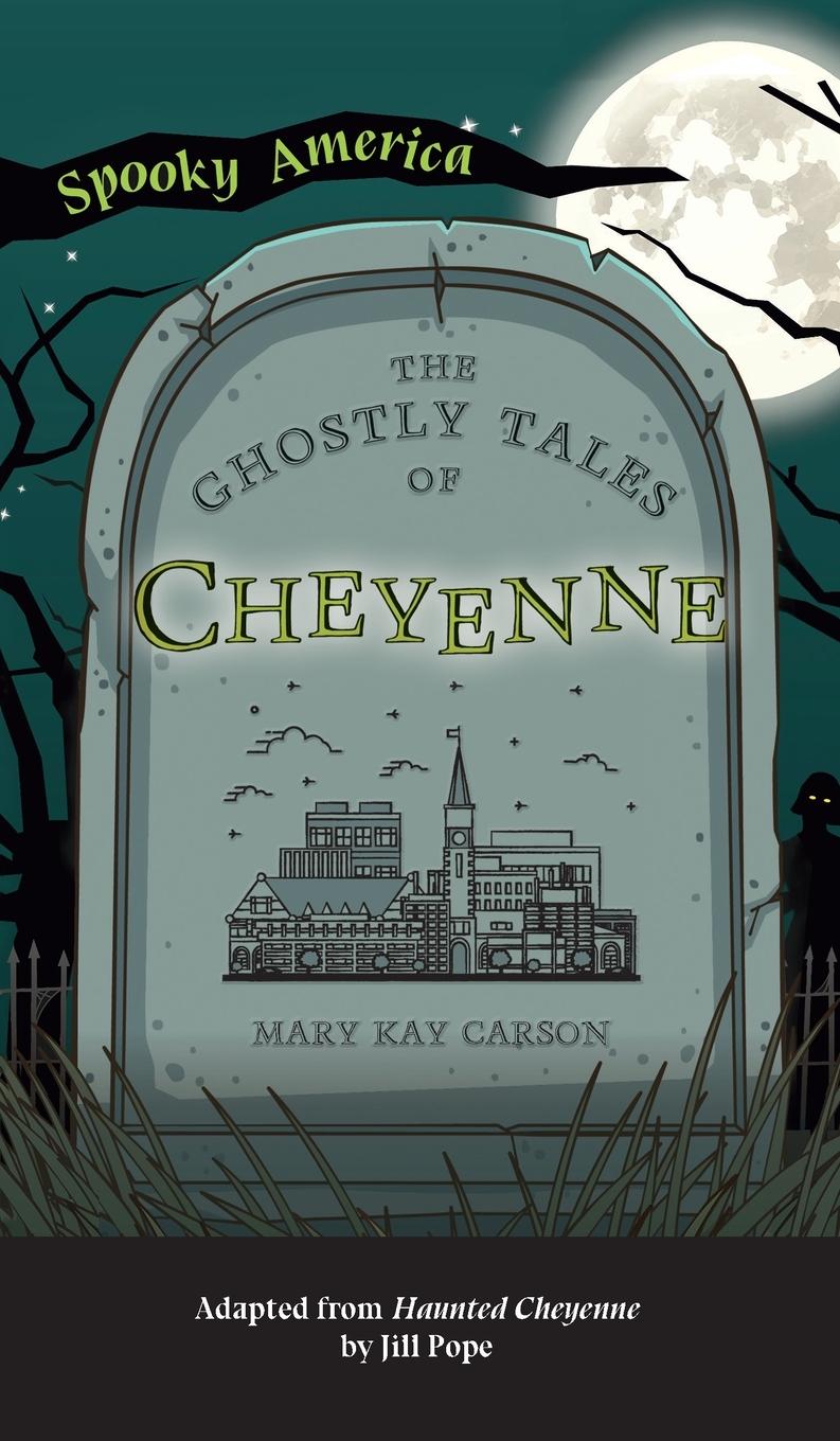 Vorderes Coverbild Ghostly Tales of Cheyenne