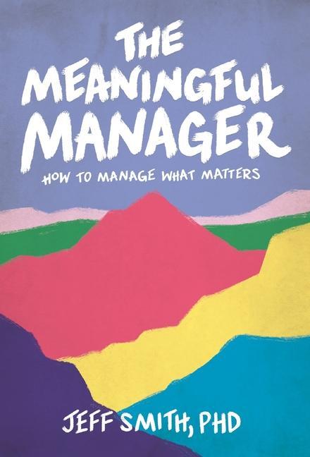 Vorderes Coverbild The Meaningful Manager