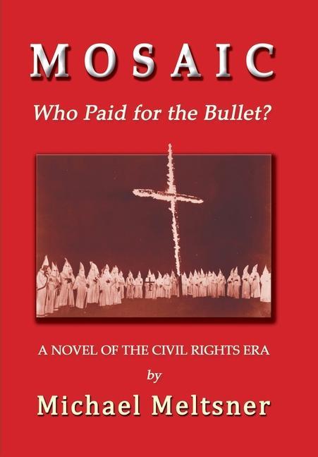 Vorderes Coverbild Mosaic: Who Paid for the Bullet?