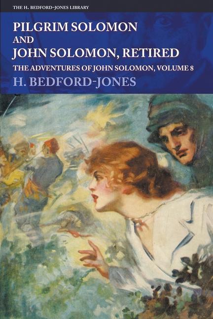 Vorderes Coverbild Pilgrim Solomon and John Solomon, Retired: The Adventures of John Solomon, Volume 8