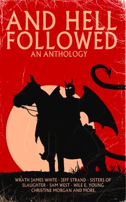 Vorderes Coverbild And Hell Followed: An Anthology