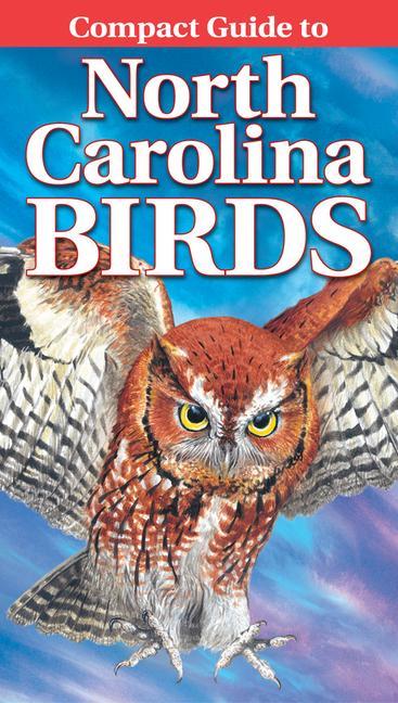 Vorderes Coverbild Compact Guide to North Carolina Birds