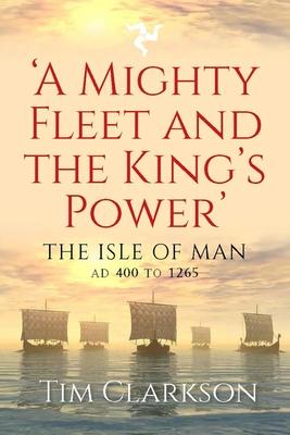 Vorderes Coverbild A Mighty Fleet and the King's Power